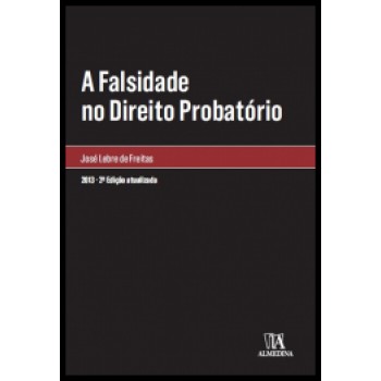 A Falsidade No Direito Probatório