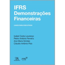 Ifrs: Demonstrações Financeiras - Casos Para Executivos