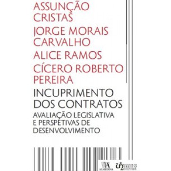 Incumprimento Dos Contratos: Avaliação Legislativa E Perspetivas De Desenvolvimento