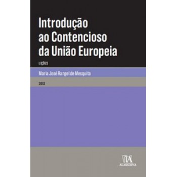 Introdução Ao Contencioso Da União Europeia: Lições