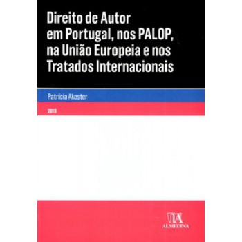 Direito De Autor Em Portugal, Nos Palop, Na União Europeia E Nos Tratados Internacionais