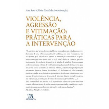 Violência, Agressão E Vitimação: Práticas Para A Intervenção