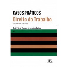 Direito Do Trabalho: Casos Práticos Resolvidos