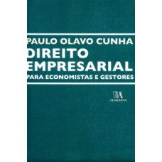 Direito Empresarial Para Economistas E Gestores