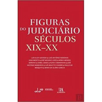 Figuras Do Judiciário Séculos Xix-xx