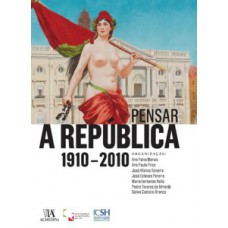 Pensar A República 1910-2010