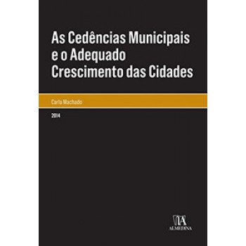 As Cedências Municipais E O Adequado Crescimento Das Cidades