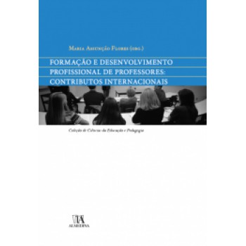 Formação E Desenvolvimento Profissional De Professores: Contributos Internacionais