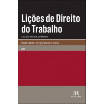 Lições De Direito Do Trabalho: A Relação Individual De Trabalho