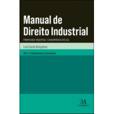 Manual De Direito Industrial: Propriedade Industrial E Concorrência Desleal