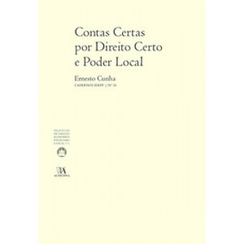 Contas Certas Por Direito Certo E Poder Local: Cadernos Ideff N.º 16