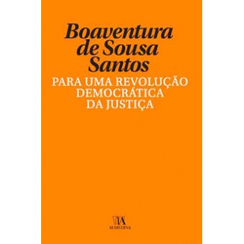 Para Uma Revolução Democrática Da Justiça