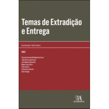 Temas De Extradição E Entrega