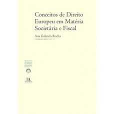 Conceitos De Direito Europeu Em Matéria Societária E Fiscal