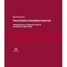 Pessoa Colectiva E Sociedades Comerciais: Dimensão Problemática E Coordenadas Sistemáticas Da Personificação Jurídico-privada