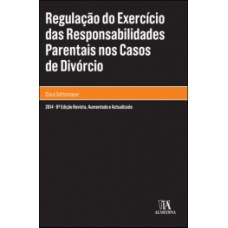 Regulação Do Exercício Das Responsabilidades Parentais Nos Casos De Divórcio