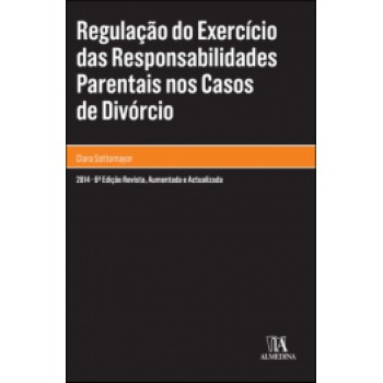 Regulação Do Exercício Das Responsabilidades Parentais Nos Casos De Divórcio