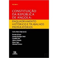 Constituição Da República De Angola: Enquadramento Histórico E Trabalhos Preparatórios