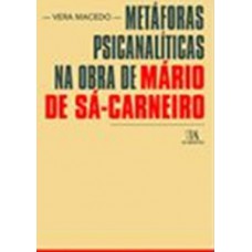 Metáforas Psicanalíticas Na Obra De Mário De Sá-carneiro