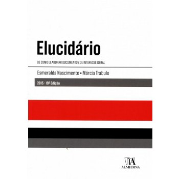 Elucidário: De Como Elaborar Documentos De Interesse Geral