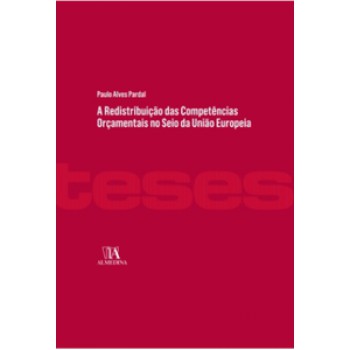 A Redistribuição Das Competências Orçamentais No Seio Da União Europeia