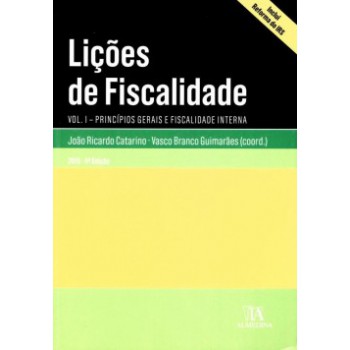 Lições De Fiscalidade: Princípios Gerais E Fiscalidade Interna