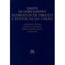 Direito Da União Europeia: Elementos De Direito E Políticas Da União