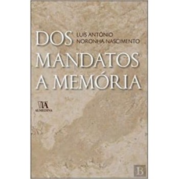 Dos Mandatos A Memória