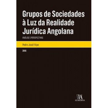 Grupos De Sociedades à Luz Da Realidade Jurídica Angolana