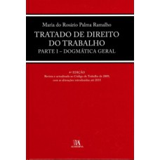 Tratado De Direito Do Trabalho: Parte I - Dogmática Geral