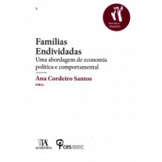 Famílias Endividadas: Uma Abordagem De Economia Política E Comportamental