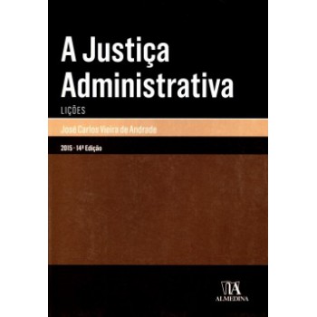 A Justiça Administrativa: Lições