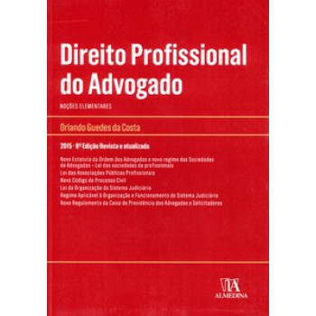 Direito Profissional Do Advogado: Noções Elementares