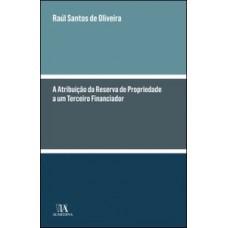 A Atribuição Da Reserva De Propriedade A Um Terceiro Financiador