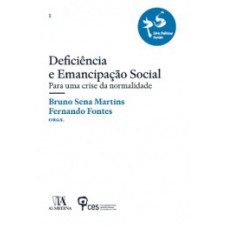 Deficiência E Emancipação Social: Para Uma Crise Da Normalidade