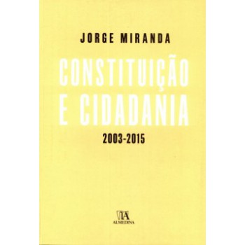 Constituição E Cidadania: 2003-2015