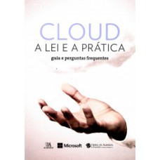 Cloud - A Lei E A Prática: Guia E Perguntas Frequentes