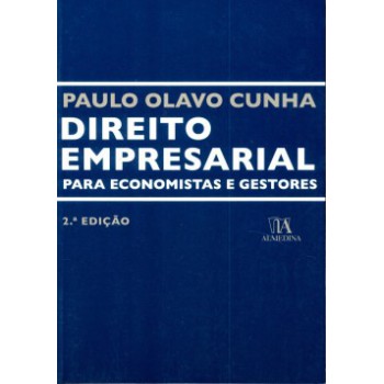 Direito Empresarial Para Economistas E Gestores