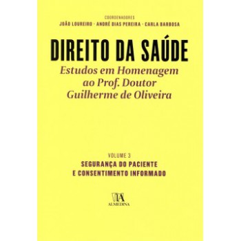 Direito Da Saúde: Segurança Do Paciente E Consentimento Informado