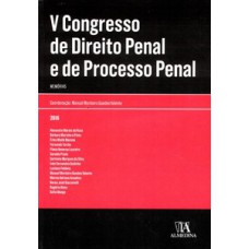 V Congresso De Direito Penal E De Processo Penal: Memórias