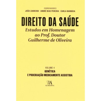 Direito Da Saúde: Genética E Procriação Medicamente Assistida