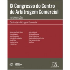 Ix Congresso Do Centro De Arbitragem Comercial: Intervenções