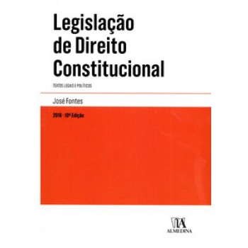 Legislação De Direito Constitucional: Textos Legais E Políticos