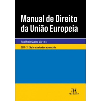 Manual De Direito Da União Européia: Após O Tratado De Lisboa