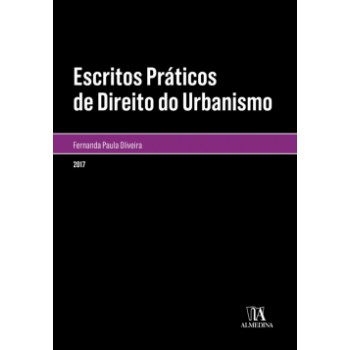 Escritos Práticos De Direito Do Urbanismo