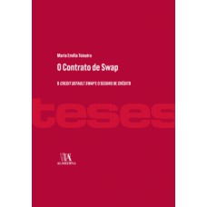 O Contrato De Swap: O Credit Default Swap E O Seguro De Crédito