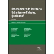 Ordenamento Do Território, Urbanismo E Cidades. Que Rumo?