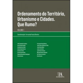 Ordenamento Do Território, Urbanismo E Cidades. Que Rumo?