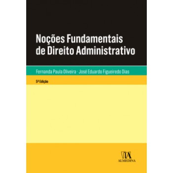 Noções Fundamentais De Direito Administrativo