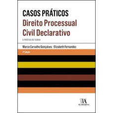 Direito Processual Civil Declarativo: A Prática Da Teoria